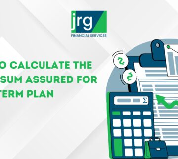 How to calculate the right sum assured for your term plan